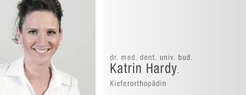 Kieferorthopädie, Dr Katrin Hardy